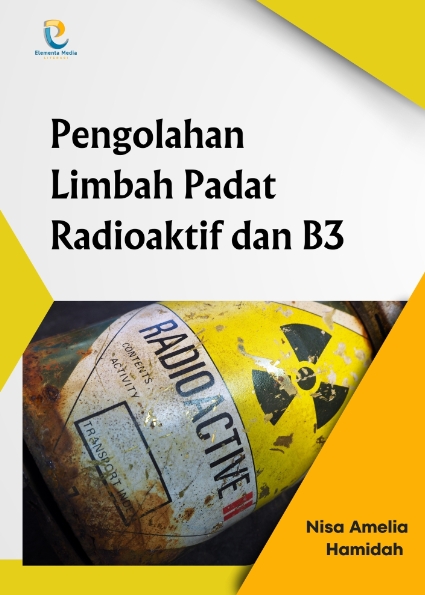 Pengolahan Limbah Padat Radioaktif dan B3